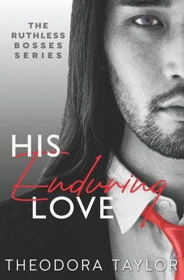 His Enduring Love: 50 Loving States, Illinois by Taylor, Theodora