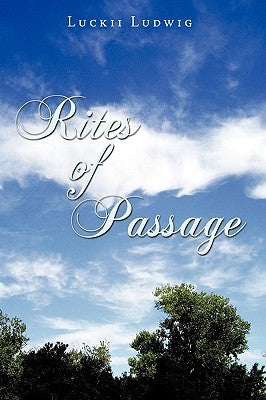 Rites of Passage by Ludwig, Luckii