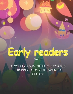 Early readers: Short Adventure Stories for kids by Orji, Ifunanya