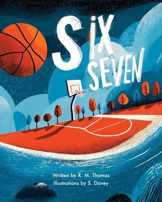 Six, Seven: This book is for anyone who's ever joined in without really knowing why. by Davey, Shawn