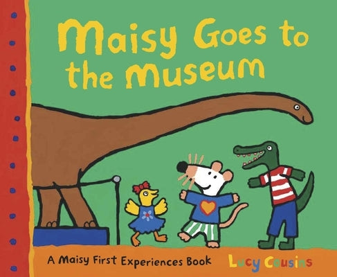 Maisy Goes to the Museum by Cousins, Lucy
