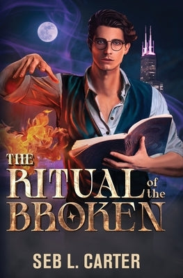 The Ritual of the Broken by Carter, Seb L.