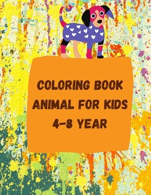Coloring Book animal for kids 4-8 Year: 8.5 x 0.2 x 11 inches 21.59x27.94 cm 50 pages by Animal, Coloring Book