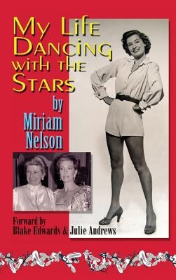 My Life Dancing with the Stars by Nelson, Miriam