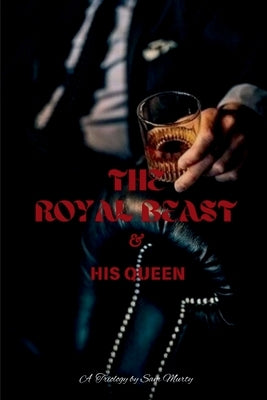 The Royal BEAST & His QUEEN by Sam Murty