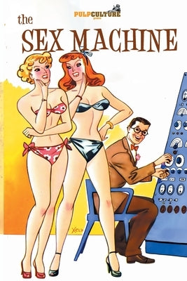 The Sex Machine by Mead, Shepherd
