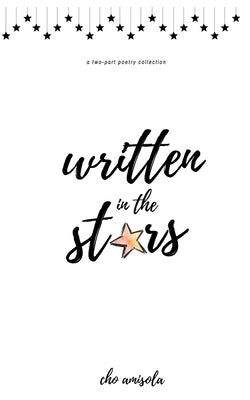 Written in the Stars by Amisola, Cho