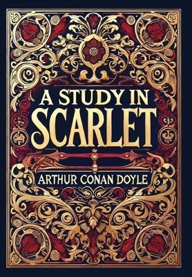 A Study in Scarlet (Collector's Edition) (Laminated Hardback with Jacket) by Doyle, Arthur Conan