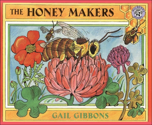 Honey Makers by Gibbons, Gail