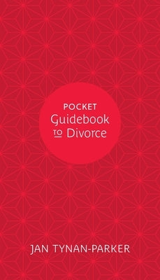 Pocket Guide to Divorce by Tynan-Parker, Jan
