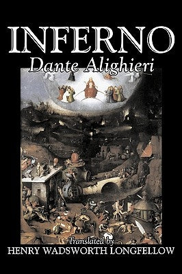 Inferno by Dante Alighieri, Fiction, Classics, Literary by Alighieri, Dante