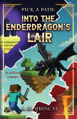 Into the Enderdragon's Lair by Brincat, L. M.
