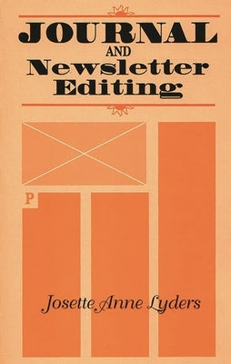 Journal and Newsletter Editing by Lyders, Josette Anne