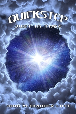 Quickstep: Just in Time by Lott, John Alexander