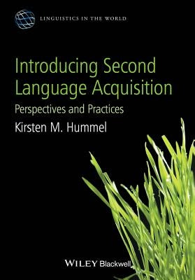 Second Language Acquisition C by Hummel, Kirsten M.