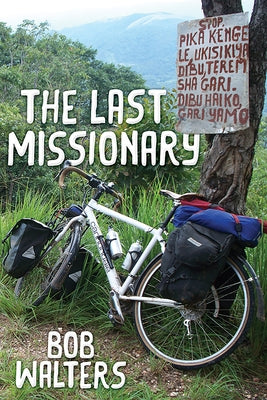 The Last Missionary by Walters, Bob