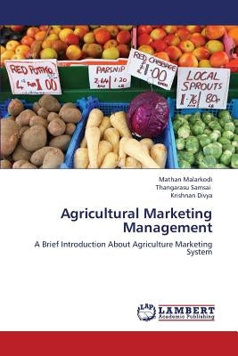 Agricultural Marketing Management by Malarkodi Mathan