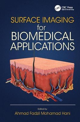 Surface Imaging for Biomedical Applications by Hani, Ahmad Fadzil Mohamad