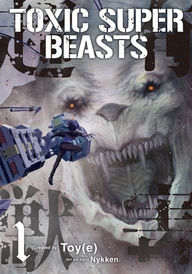 Toxic Super Beasts Vol.1 by Nykken