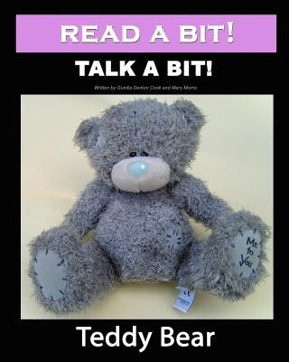 Read a Bit! Talk a Bit!: Teddy Bear by Morris, Mary