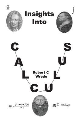 Insights Into Calculus by Wrede, Robert C.