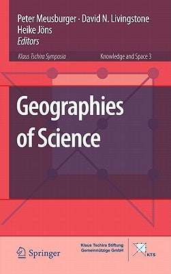 Geographies of Science by Meusburger, Peter