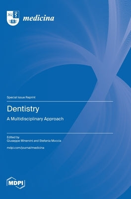 Dentistry: A Multidisciplinary Approach by Minervini, Giuseppe
