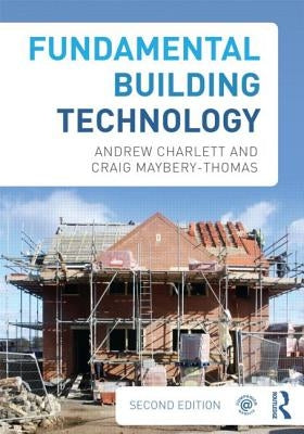 Fundamental Building Technology by Charlett, Andrew J.