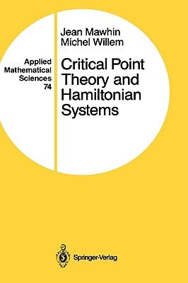 Critical Point Theory and Hamiltonian Systems by Mawhin, Jean