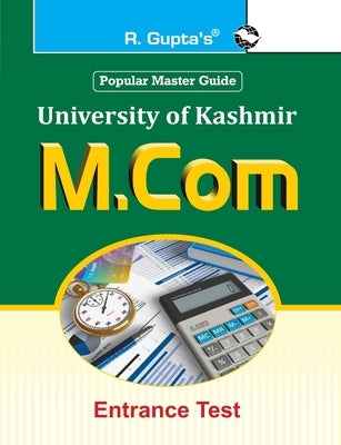 University of Kashmir: M.Com Entrance Test Guide by Board, Rph Editorial