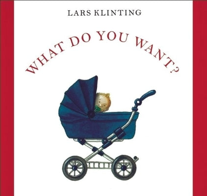 What Do You Want? by Klinting, Lars