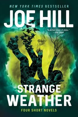 Strange Weather: Four Short Novels by Hill, Joe