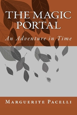 The Magic Portal by Pacelli, Marguerite