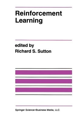 Reinforcement Learning by Sutton, Richard S.