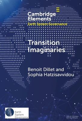 Transition Imaginaries by Dillet, Benoit