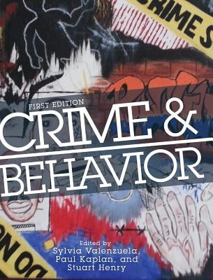 Crime and Behavior by Valenzuela, Sylvia