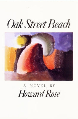 Oak Street Beach by Rose, Howard