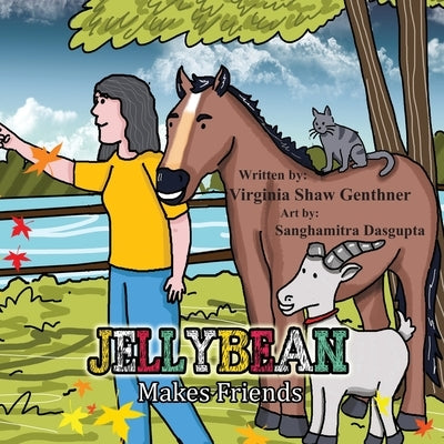 Jellybean Makes Friends by Dasgupta, Sanghamitra
