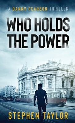 Who Holds The Power by Taylor, Stephen