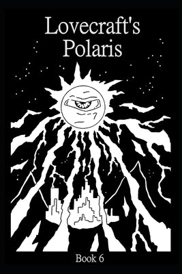 Lovecraft's Polaris by Vanlester, J. Scott