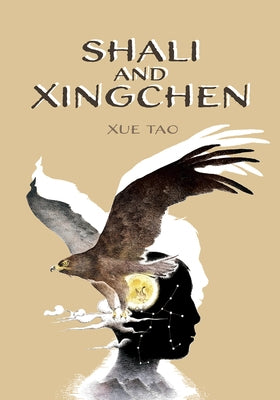 Shali and Xingchen by Xue, Tao