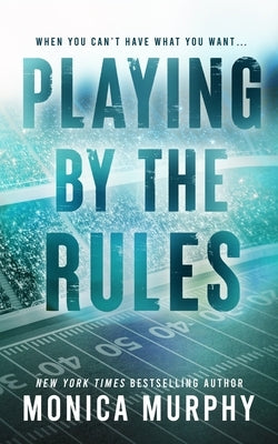 Playing By The Rules by Murphy, Monica