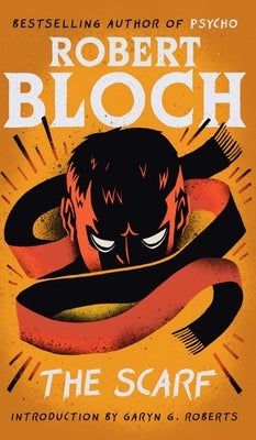 The Scarf by Bloch, Robert