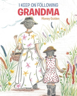 I Keep On Following Grandma by Guiden, Money