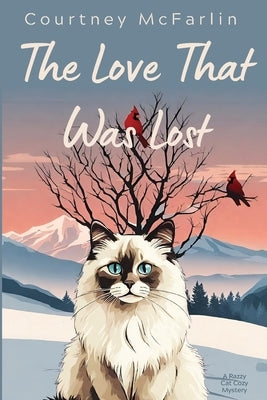 The Love That Was Lost by McFarlin, Courtney