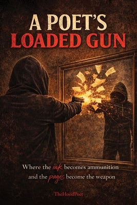 A Poet's Loaded Gun by Young, Andrew
