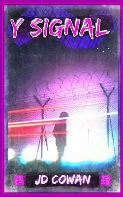 Y Signal by Lamplighter, L. Jagi