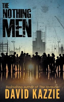The Nothing Men by Kazzie, David