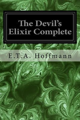 The Devil's Elixir Complete by Ewing, Alex
