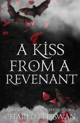 A Kiss From a Revenant by Swan, Charlotte